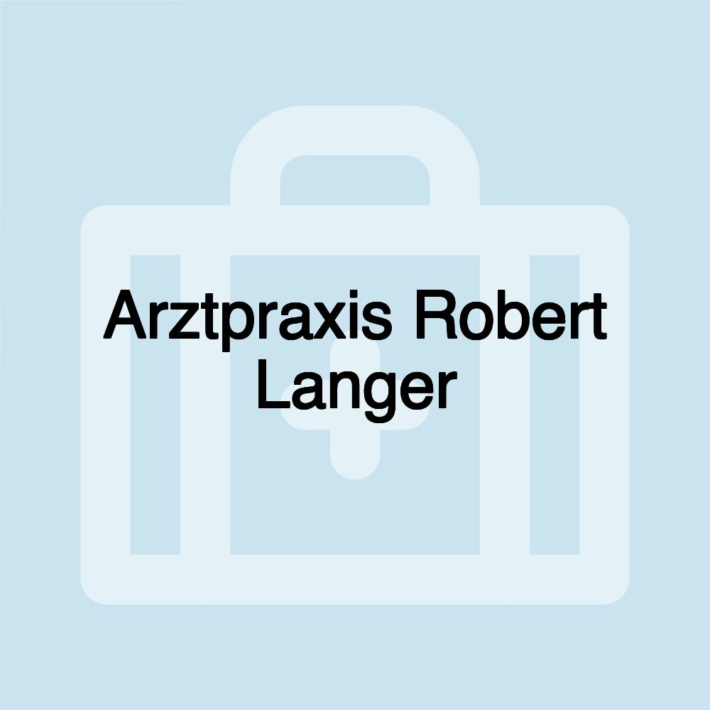 Arztpraxis Robert Langer