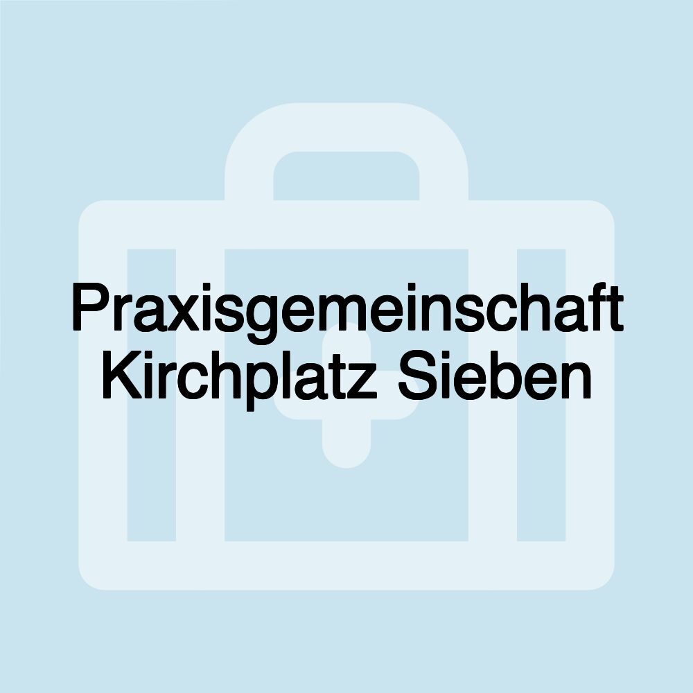 Praxisgemeinschaft Kirchplatz Sieben