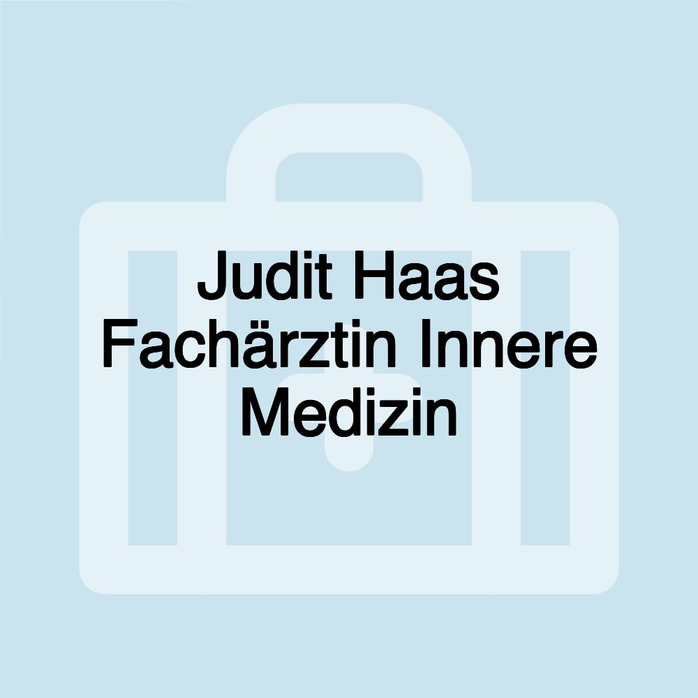 Judit Haas Fachärztin Innere Medizin