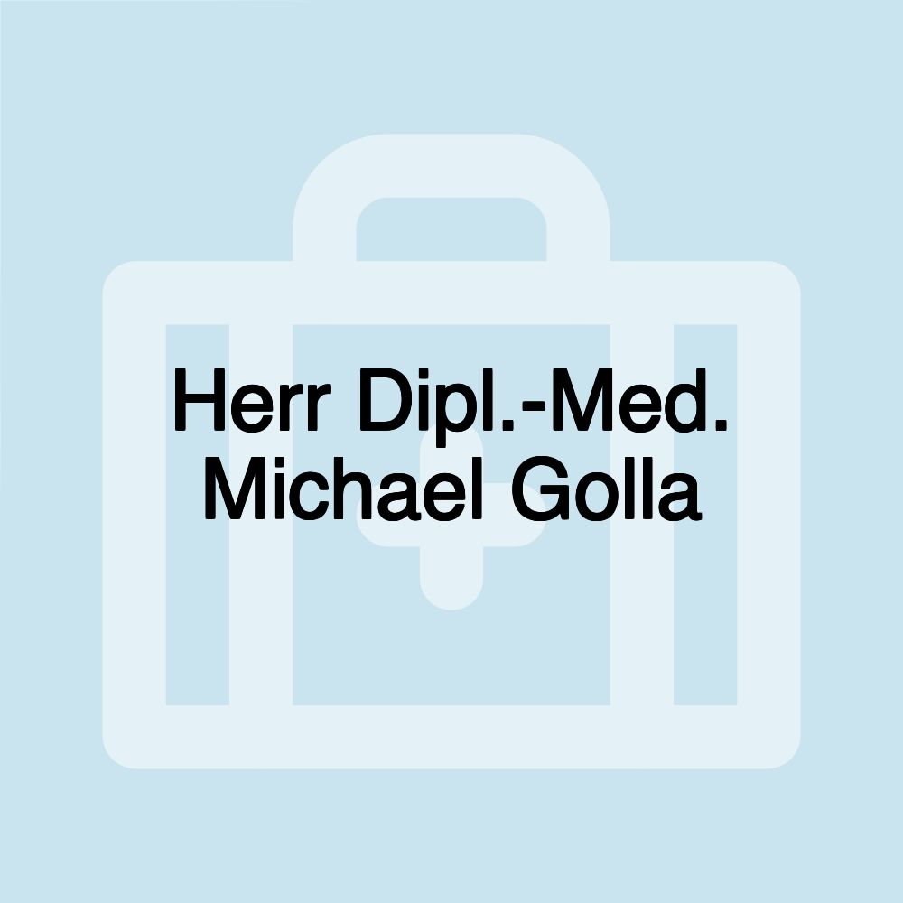 Herr Dipl.-Med. Michael Golla