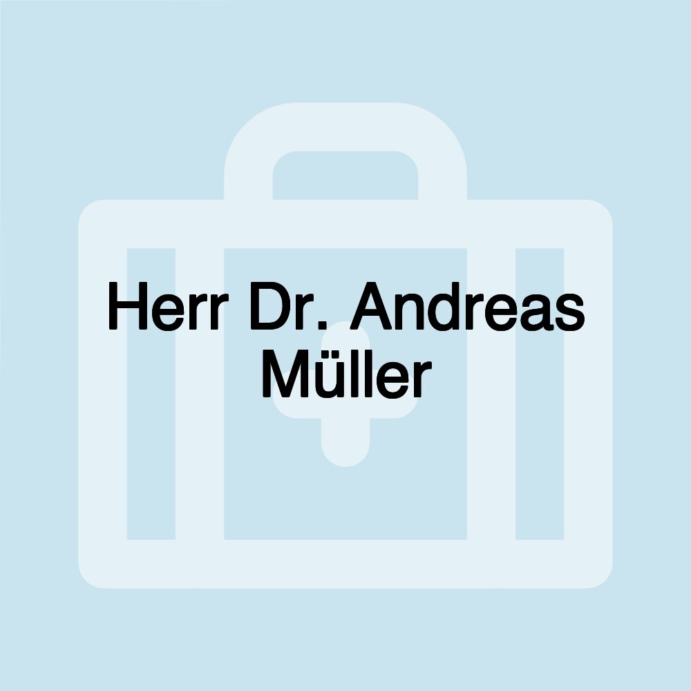 Herr Dr. Andreas Müller