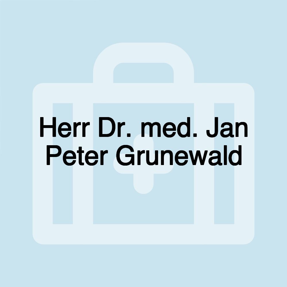 Herr Dr. med. Jan Peter Grunewald