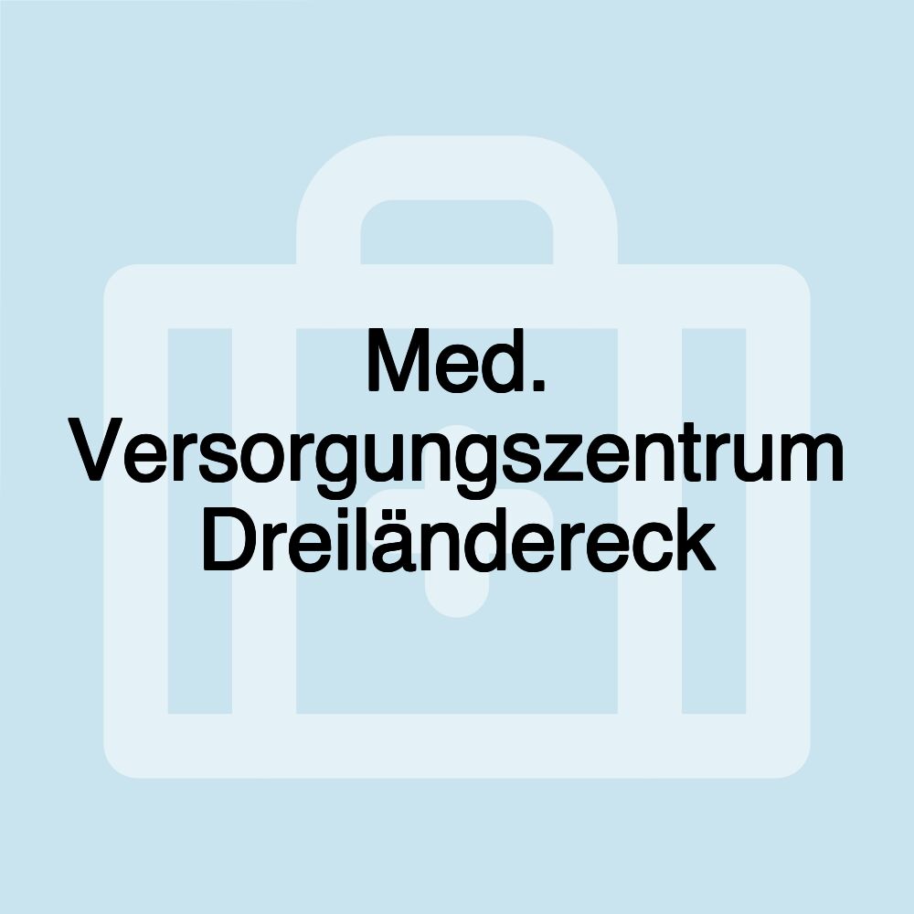 Med. Versorgungszentrum Dreiländereck