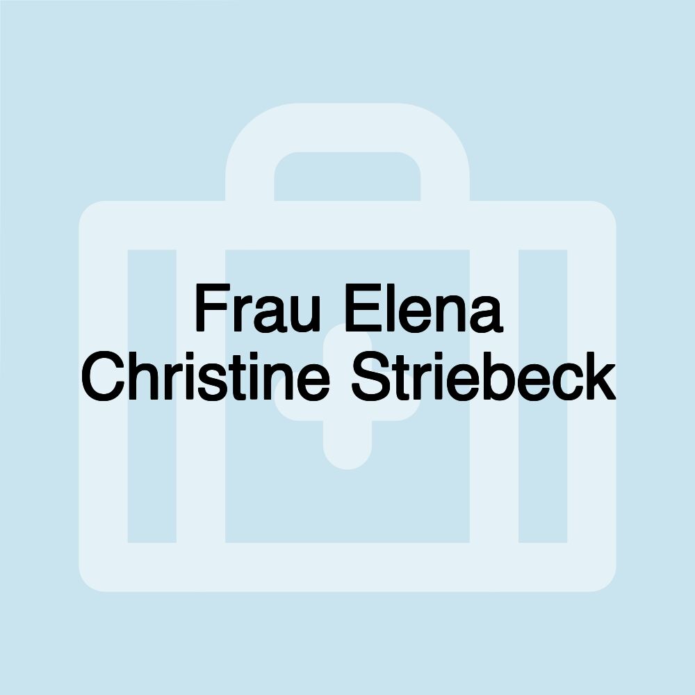 Frau Elena Christine Striebeck