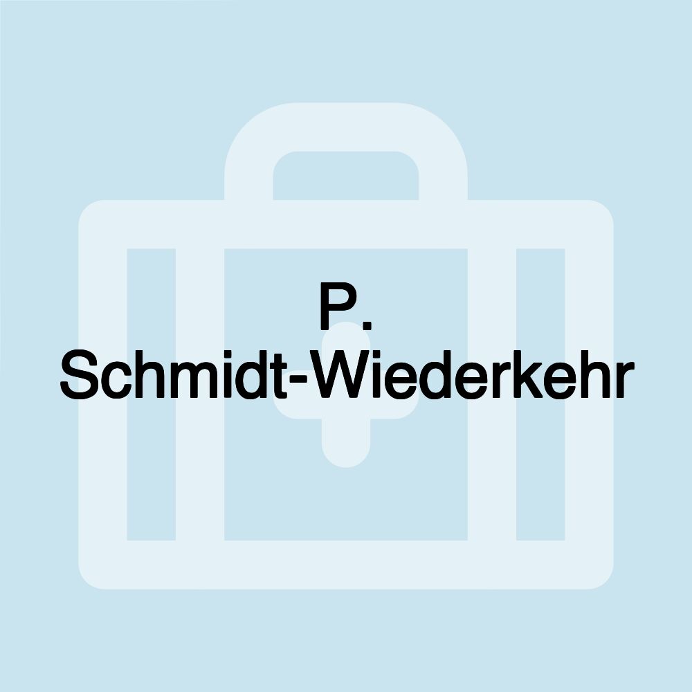 P. Schmidt-Wiederkehr