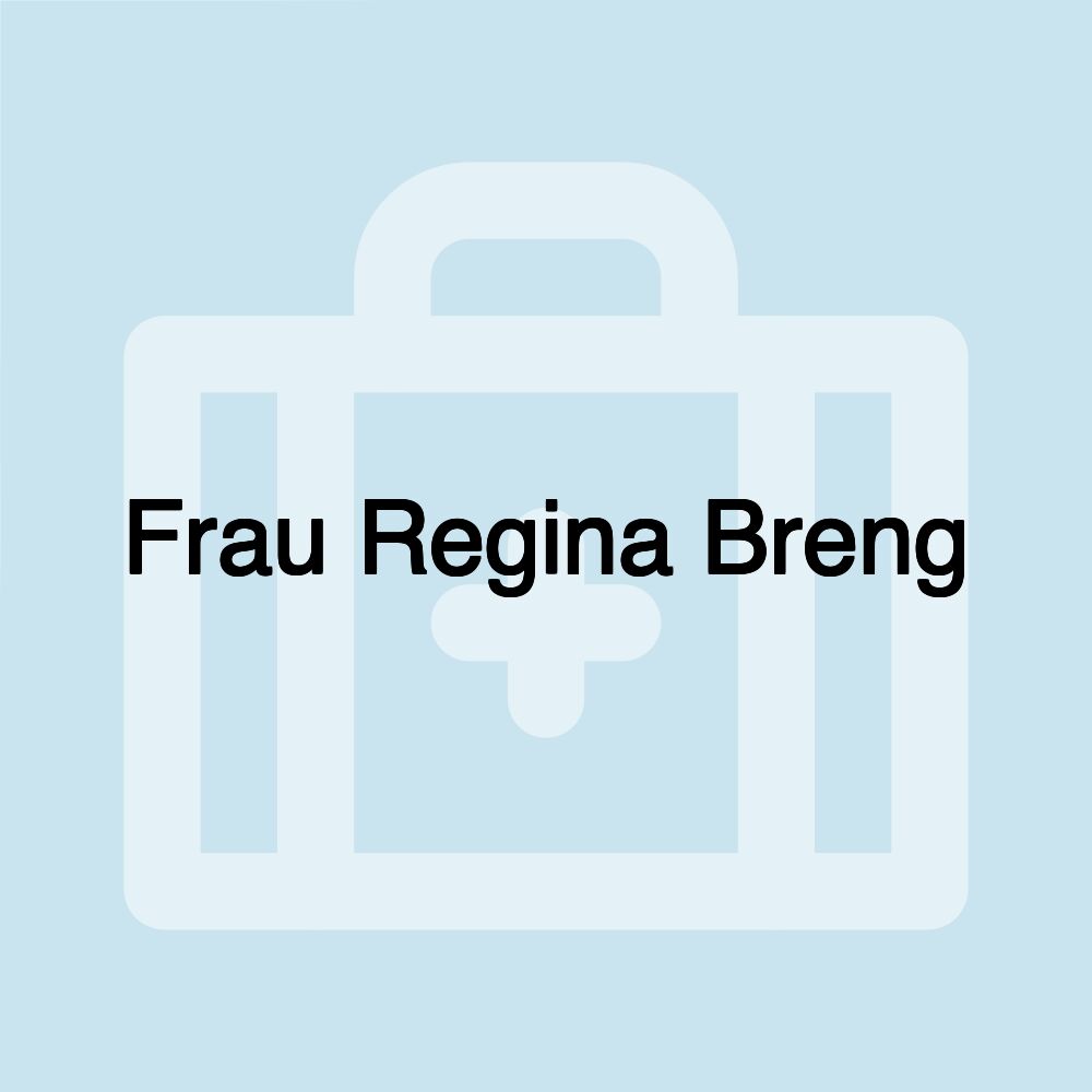 Frau Regina Breng