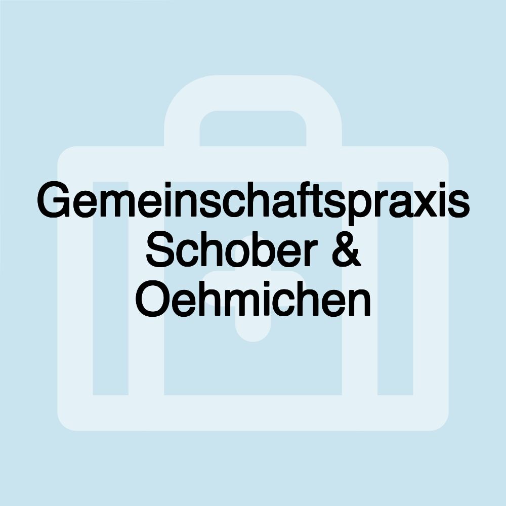 Gemeinschaftspraxis Schober & Oehmichen