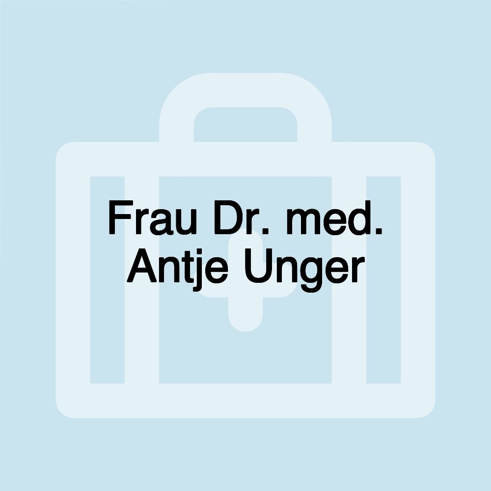 Frau Dr. med. Antje Unger