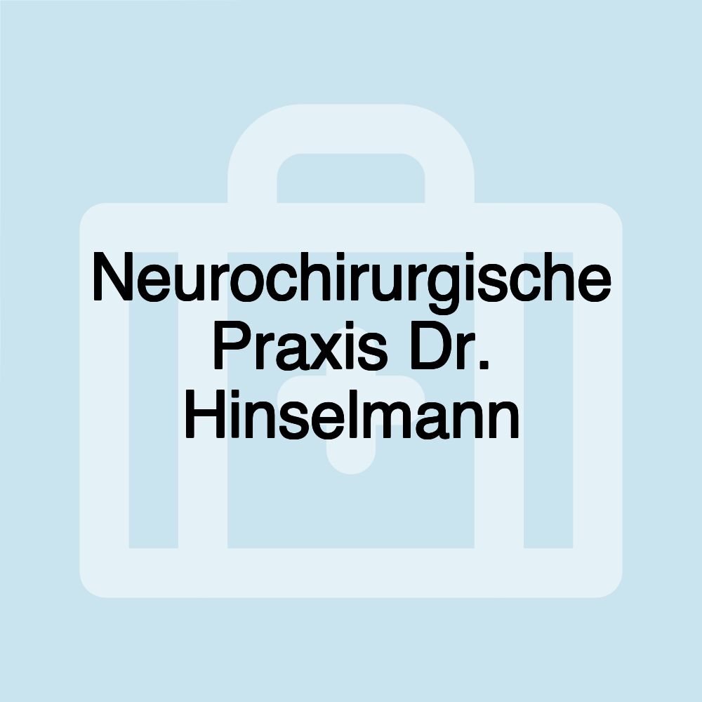 Neurochirurgische Praxis Dr. Hinselmann