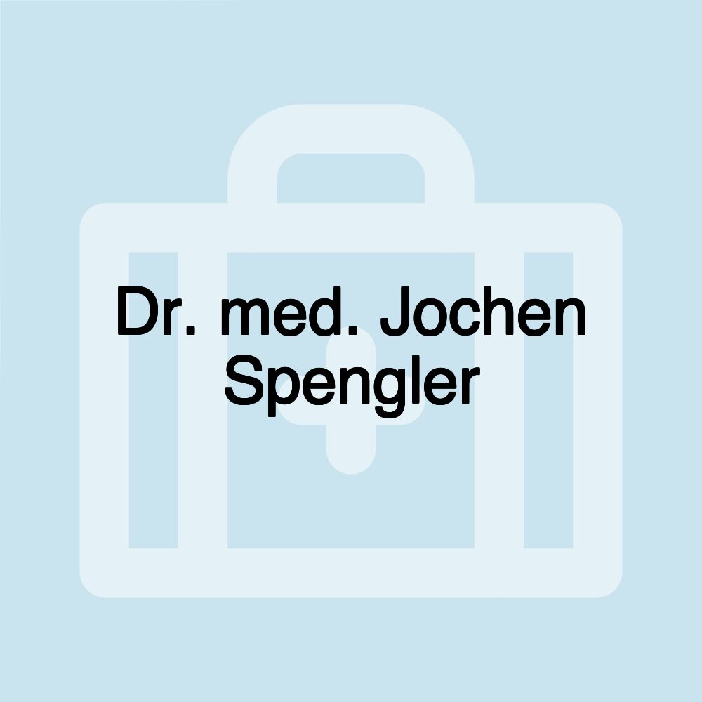 Dr. med. Jochen Spengler