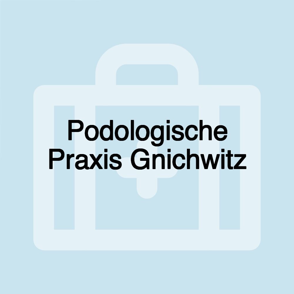 Podologische Praxis Gnichwitz