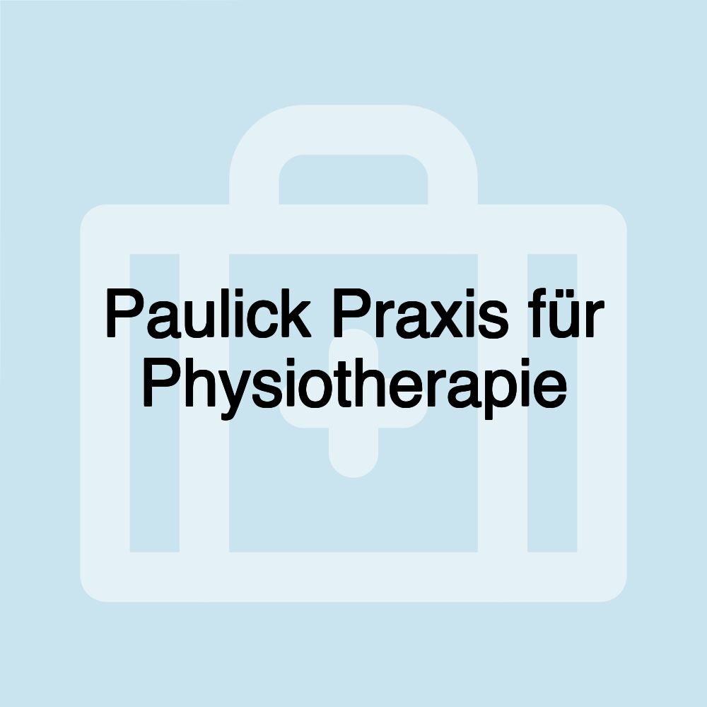 Paulick Praxis für Physiotherapie