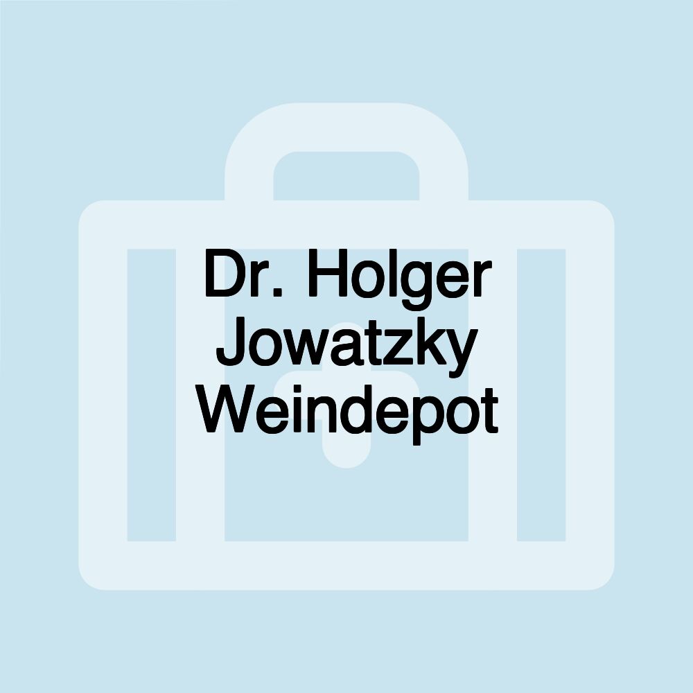 Dr. Holger Jowatzky Weindepot