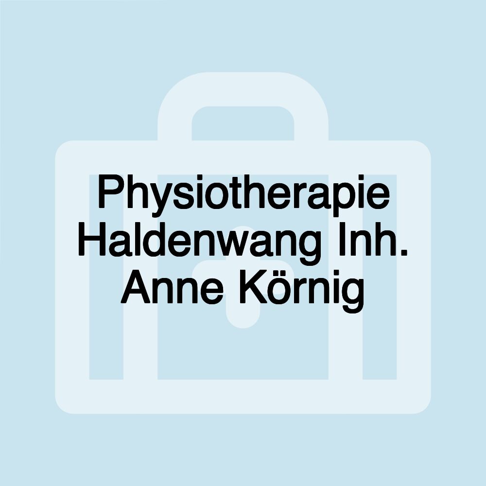 Physiotherapie Haldenwang Inh. Anne Körnig