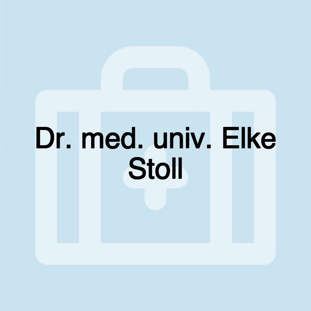 Dr. med. univ. Elke Stoll