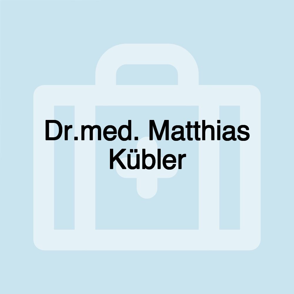 Dr.med. Matthias Kübler