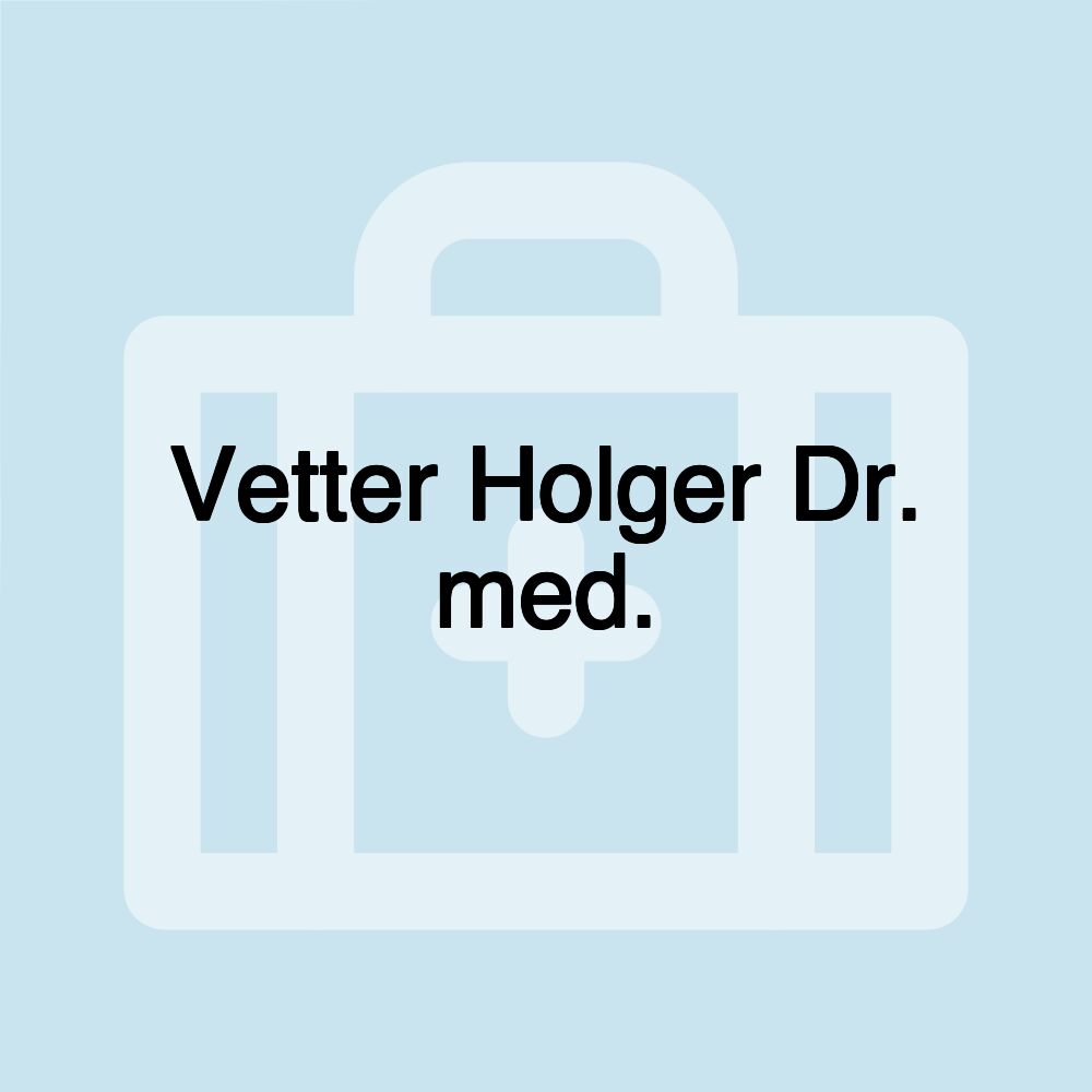 Vetter Holger Dr. med.