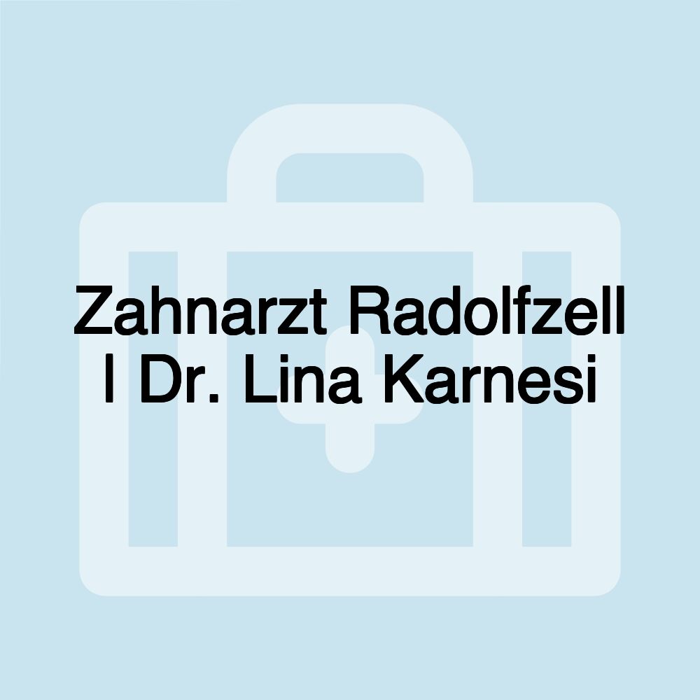 Zahnarzt Radolfzell | Dr. Lina Karnesi