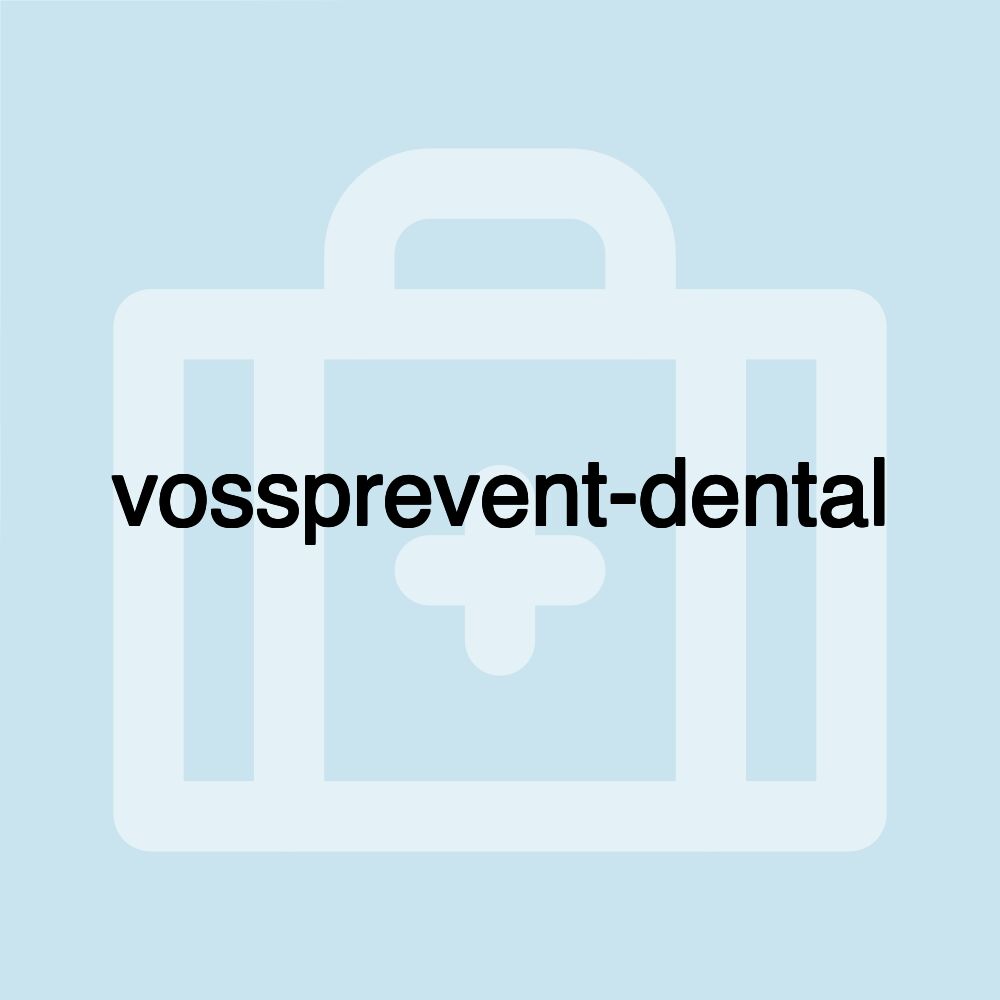 vossprevent-dental