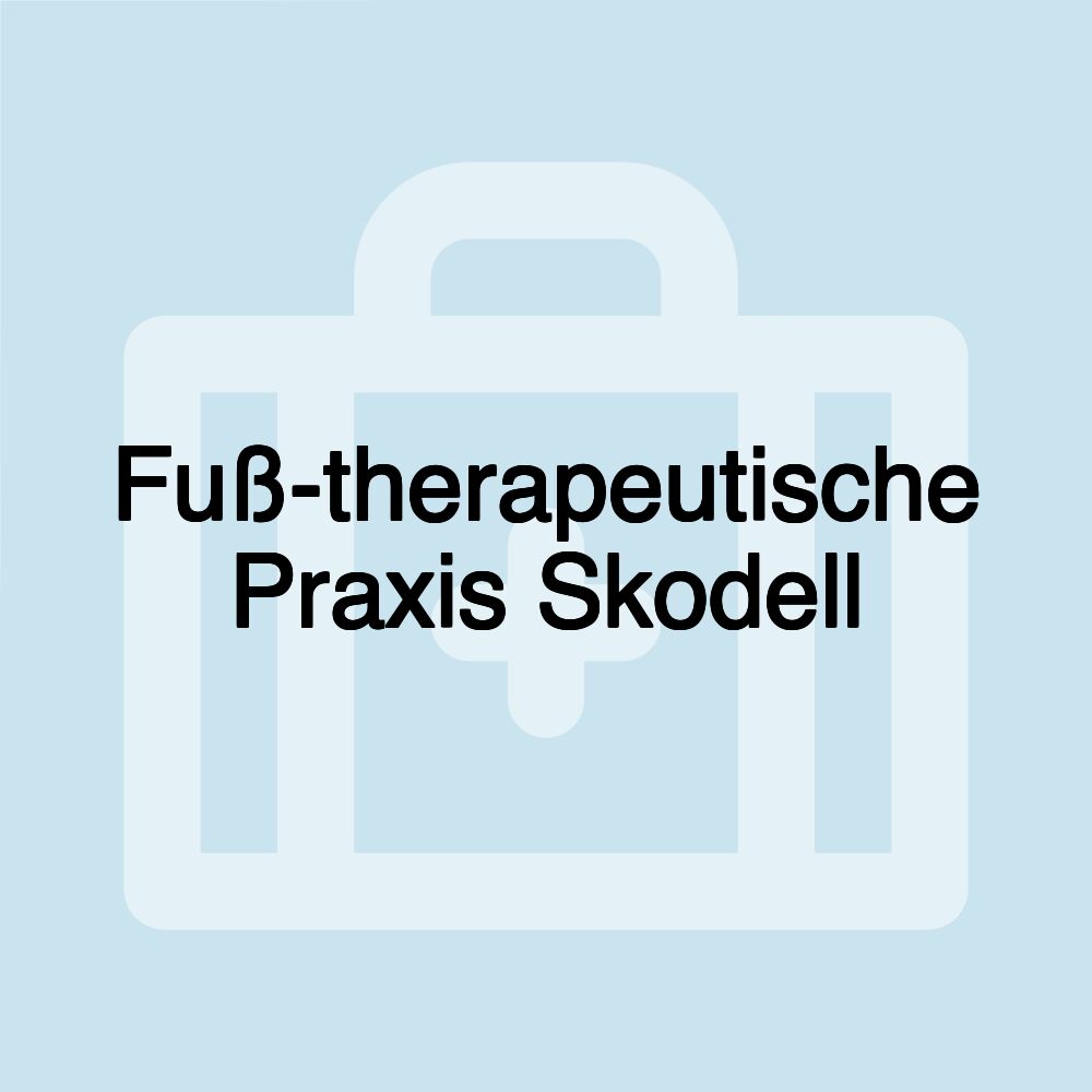 Fuß-therapeutische Praxis Skodell