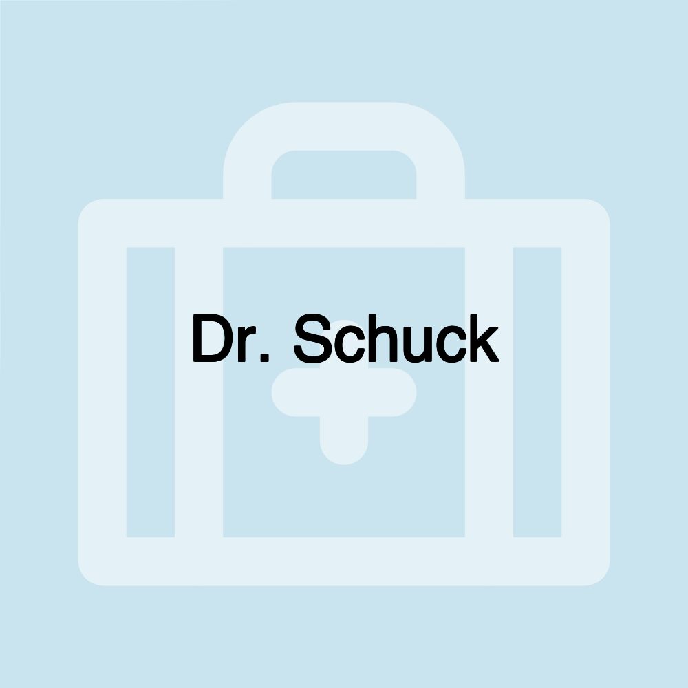 Dr. Schuck