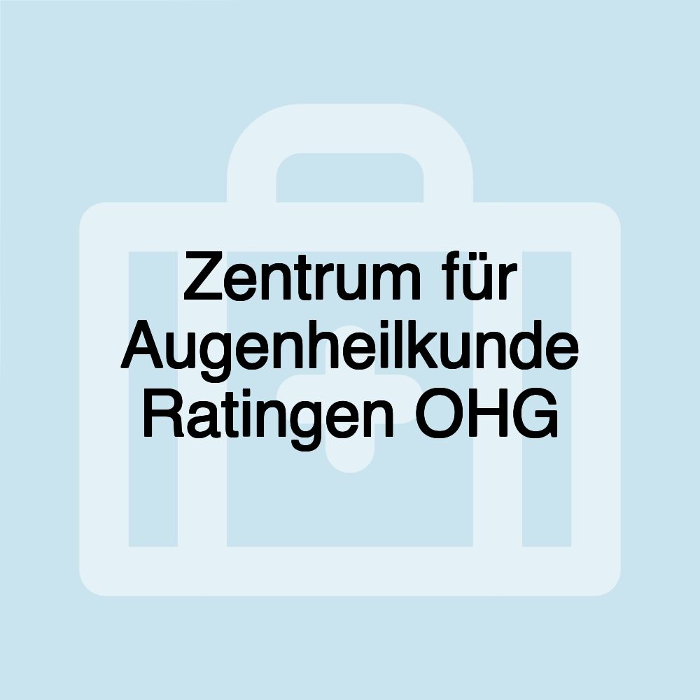 Zentrum für Augenheilkunde Ratingen OHG