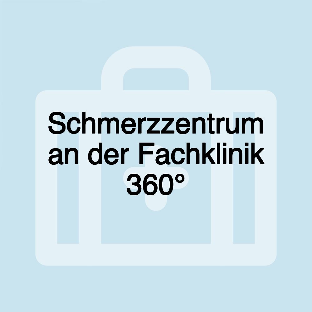 Schmerzzentrum an der Fachklinik 360°