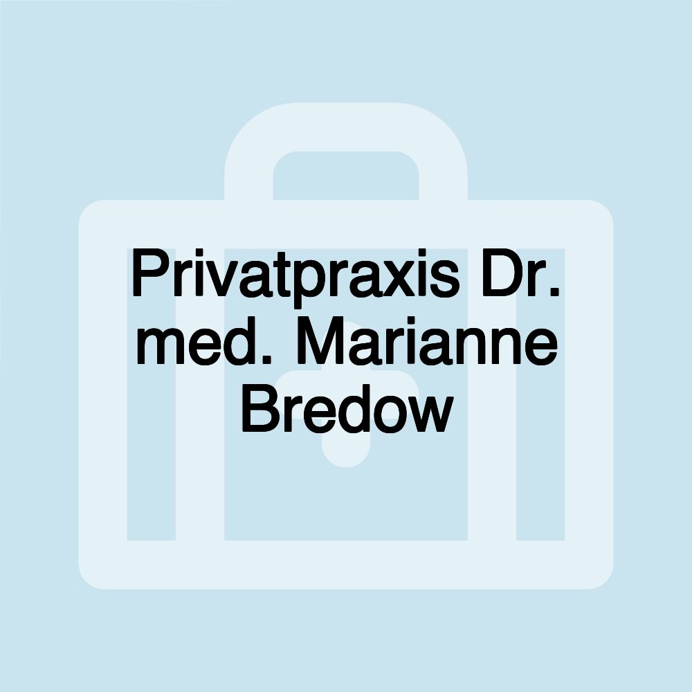 Privatpraxis Dr. med. Marianne Bredow