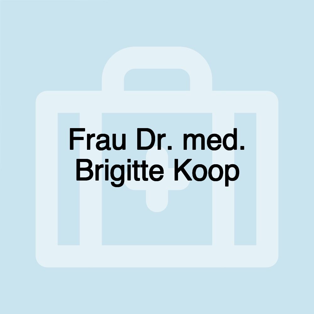 Frau Dr. med. Brigitte Koop