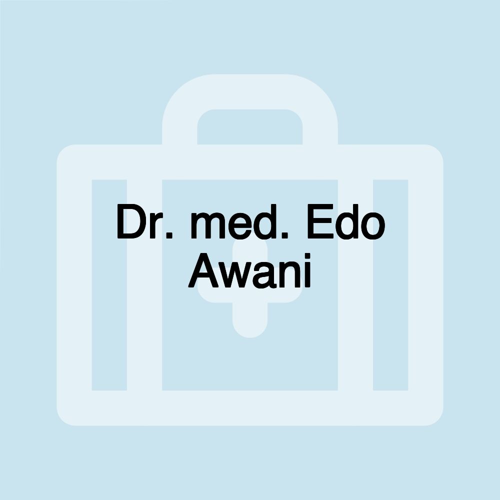 Dr. med. Edo Awani