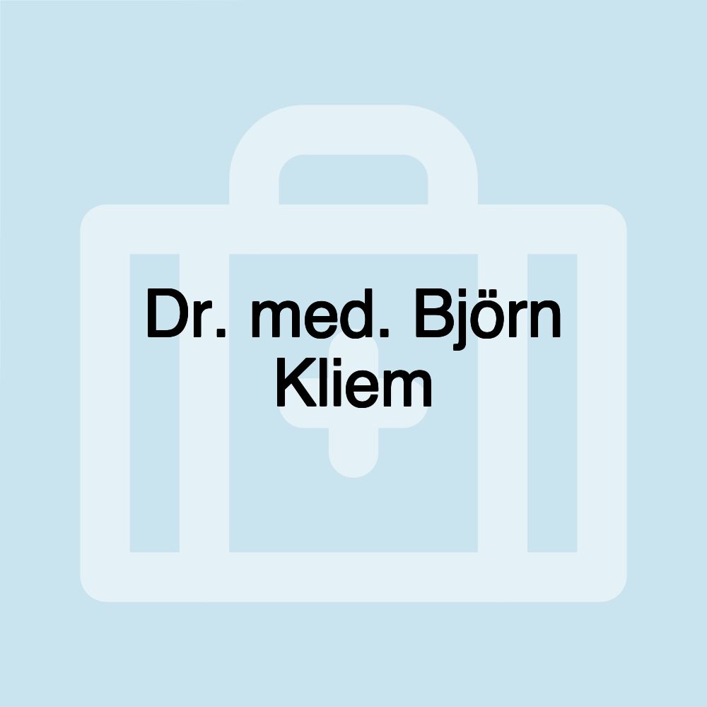 Dr. med. Björn Kliem