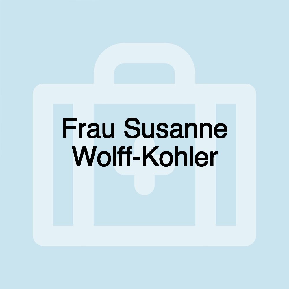 Frau Susanne Wolff-Kohler