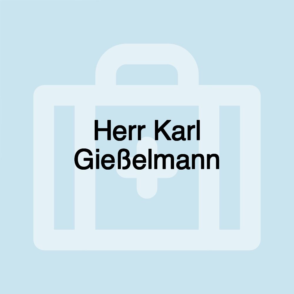 Herr Karl Gießelmann