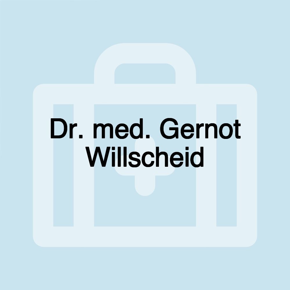 Dr. med. Gernot Willscheid