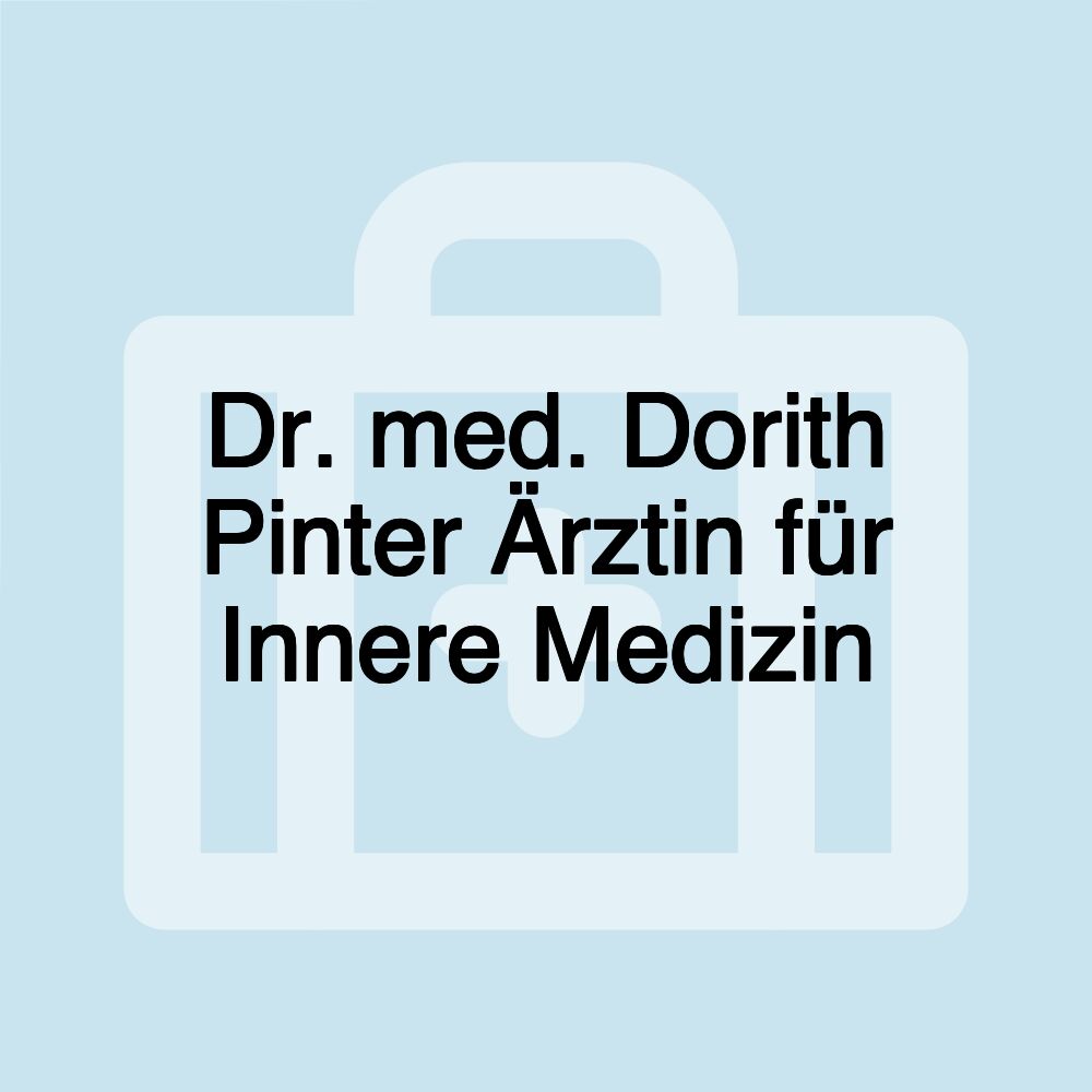 Dr. med. Dorith Pinter Ärztin für Innere Medizin