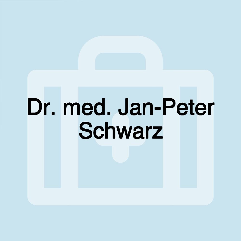 Dr. med. Jan-Peter Schwarz