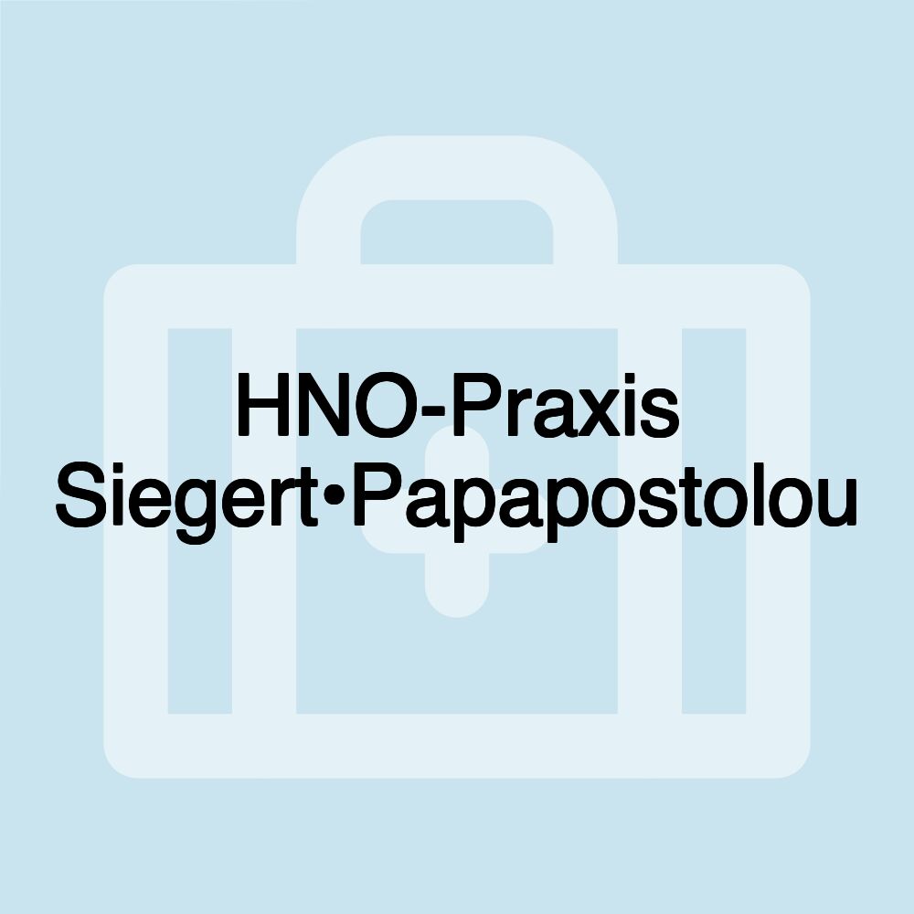 HNO-Praxis Siegert•Papapostolou