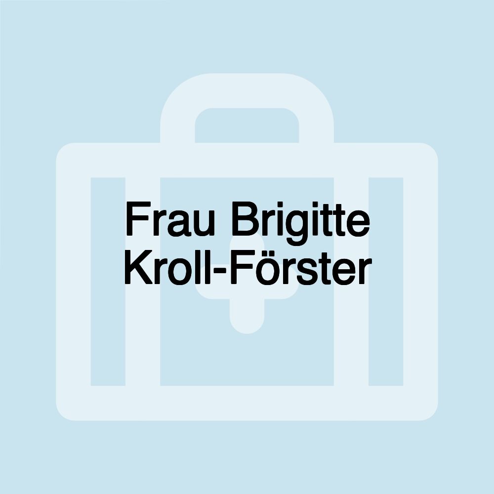 Frau Brigitte Kroll-Förster