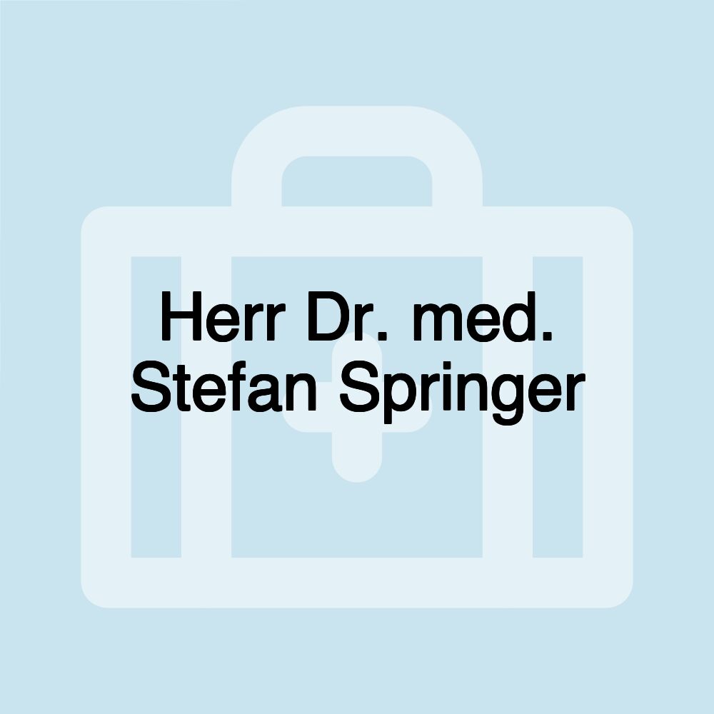 Herr Dr. med. Stefan Springer