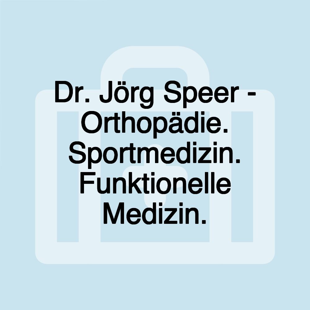 Dr. Jörg Speer - Orthopädie. Sportmedizin. Funktionelle Medizin.