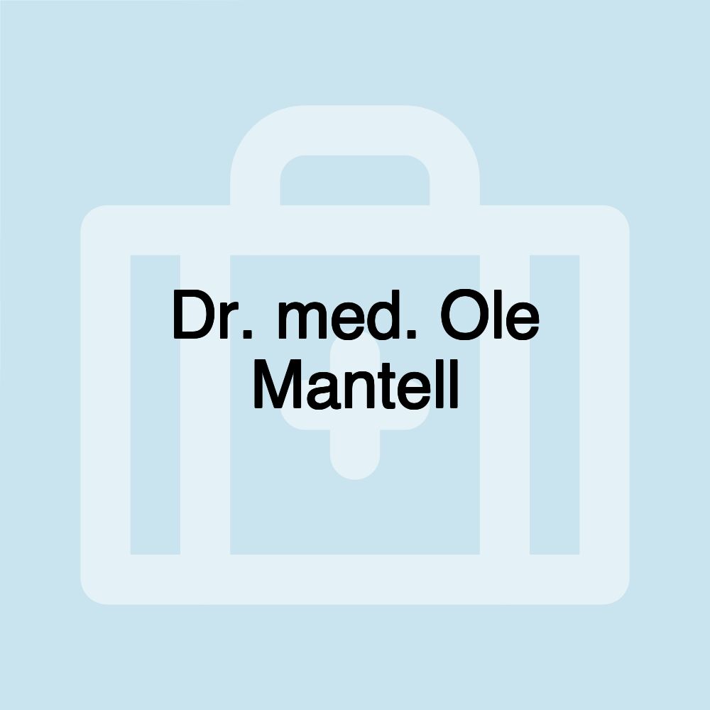 Dr. med. Ole Mantell