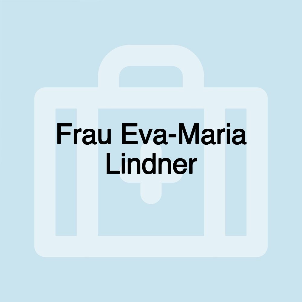 Frau Eva-Maria Lindner