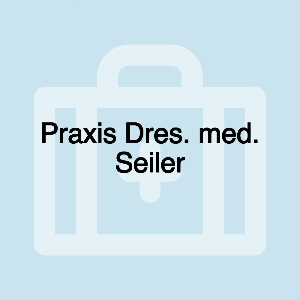 Praxis Dres. med. Seiler