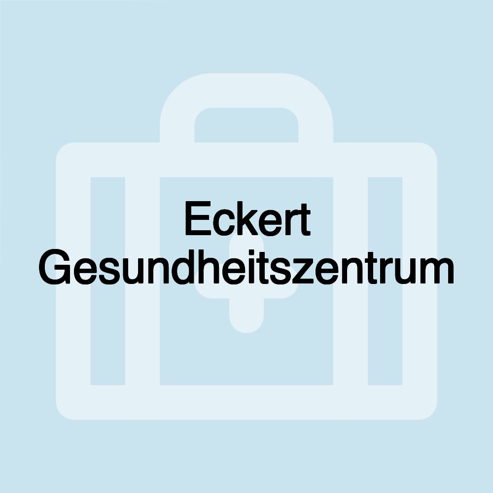 Eckert Gesundheitszentrum