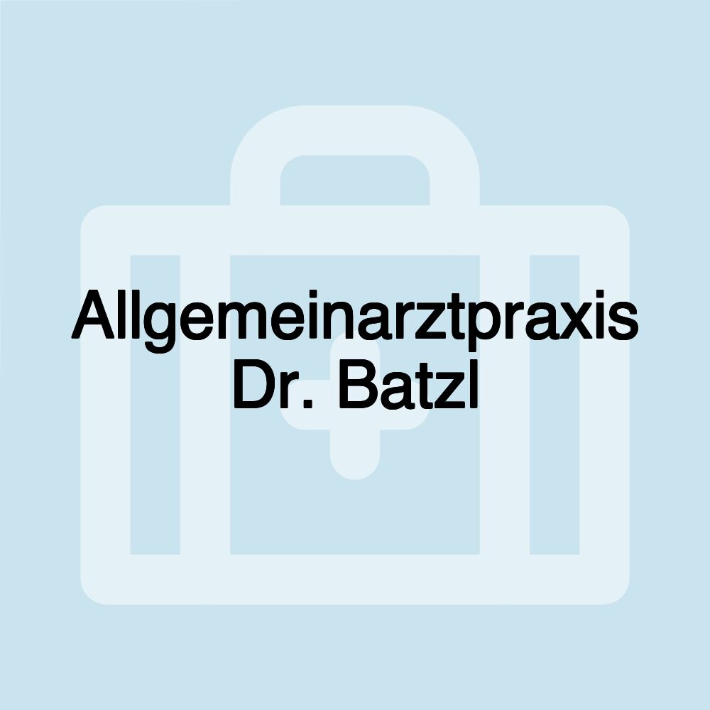 Allgemeinarztpraxis Dr. Batzl