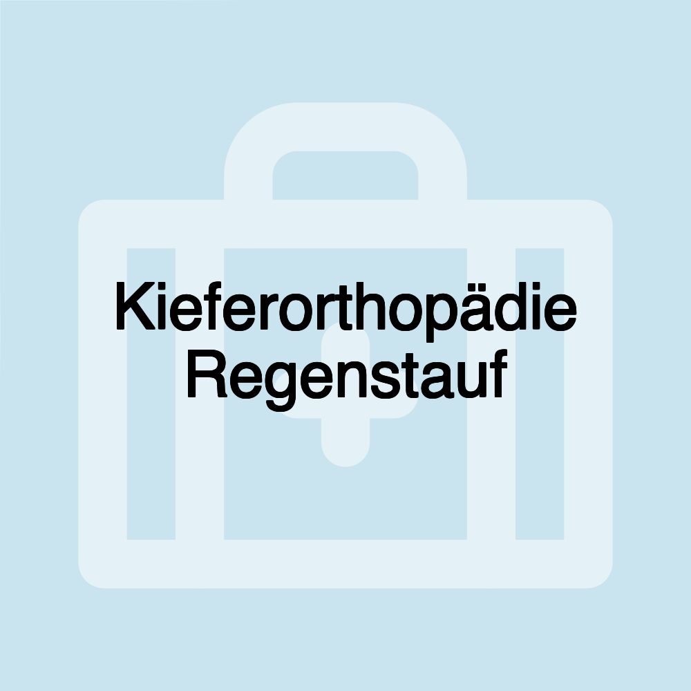 Kieferorthopädie Regenstauf