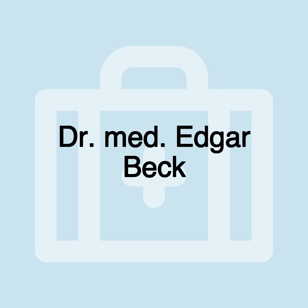 Dr. med. Edgar Beck