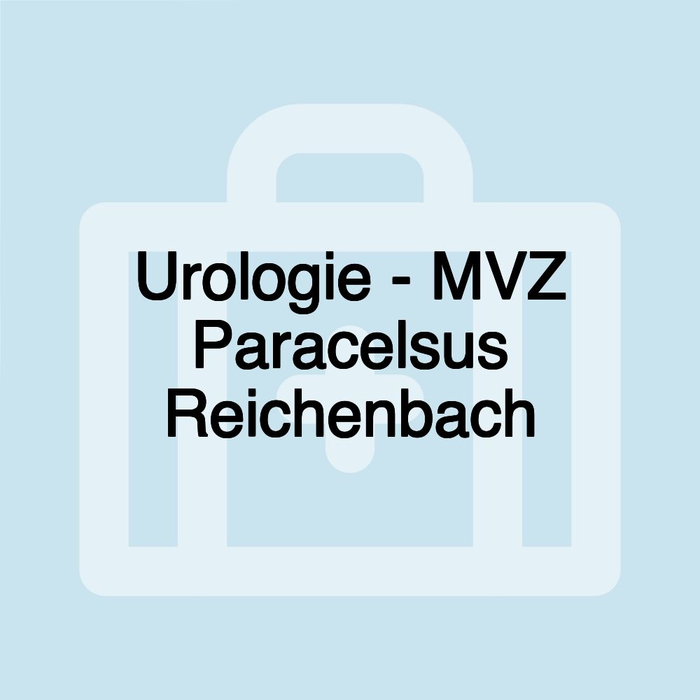 Urologie - MVZ Paracelsus Reichenbach