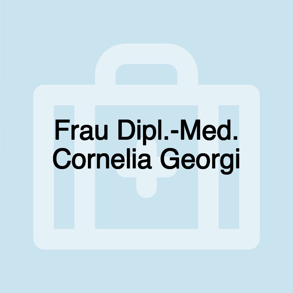 Frau Dipl.-Med. Cornelia Georgi