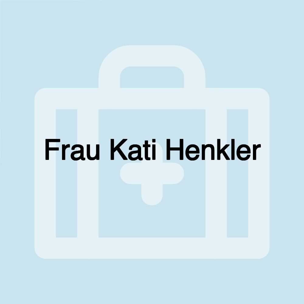 Frau Kati Henkler